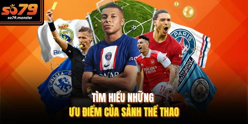 Tìm hiểu những ưu điểm của sảnh thể thao